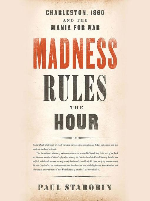 Title details for Madness Rules the Hour by Paul Starobin - Available